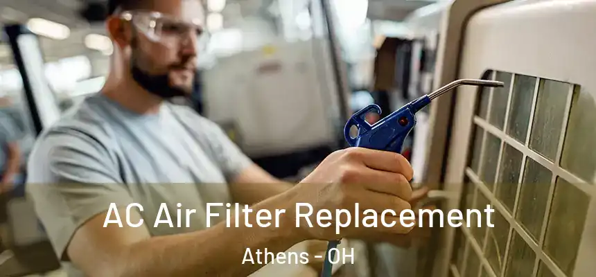 AC Air Filter Replacement Athens - OH